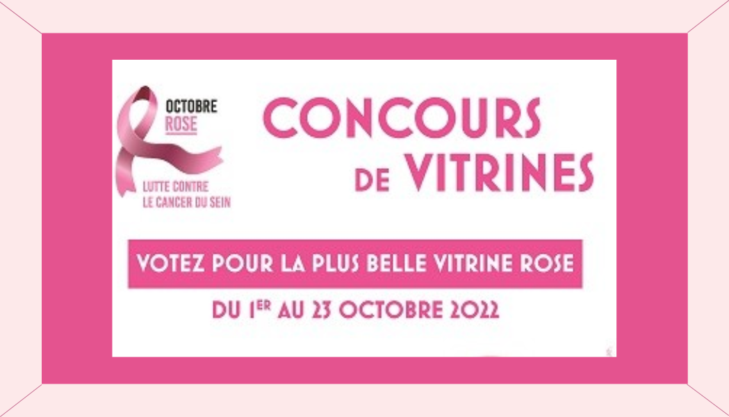 OCTOBRE ROSE : CONCOURS DE VITRINES
