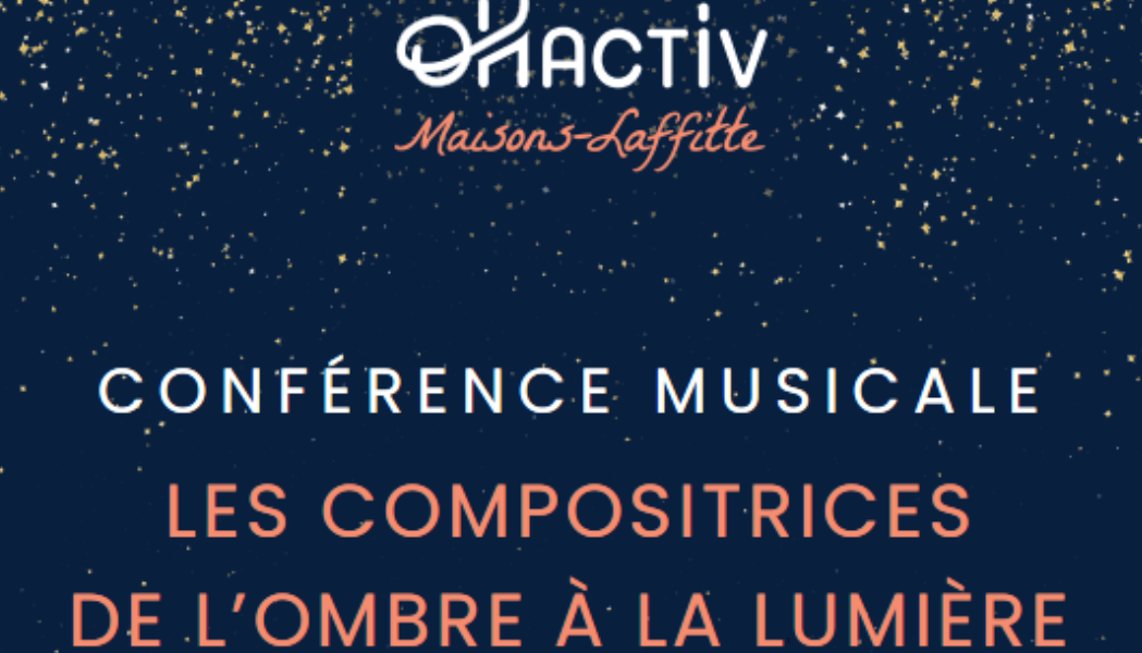RESIDENCE OH ACTIV : CONFERENCE MUSICALE