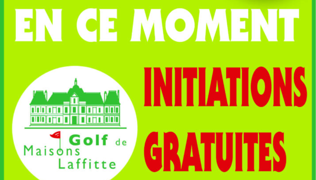 initiation gratuite golf Maisons-Laffitte